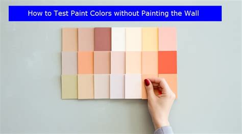 how to test paint colors without painting the wall|testing paint colors without painting.